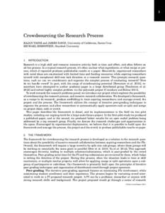 1  Crowdsourcing the Research Process RAJAN VAISH and JAMES DAVIS, University of California, Santa Cruz MICHAEL BERNSTEIN, Stanford University