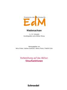 NiedersachsenSchuljahr Grundlegendes und erhöhtes Niveau Herausgegeben von Heinz Griesel, Andreas Gundlach, Helmut Postel, Friedrich Suhr