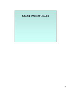 Special Interest Groups  1
