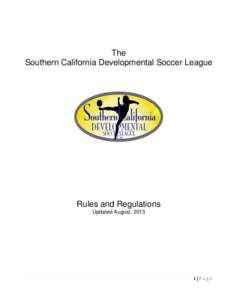 The Southern California Developmental Soccer League Rules and Regulations Updated August, 2013