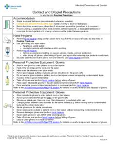 Infection Prevention and Control  Contact and Droplet Precautions Accommodation  In addition to Routine Practices