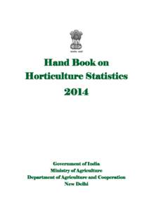 Hand Book on Horticulture Statistics 2014 Government of India Ministry of Agriculture
