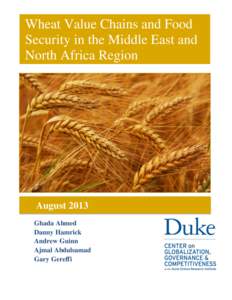 Wheat Value Chains and Food Security in the Middle East and North Africa Region August 2013 Ghada Ahmed