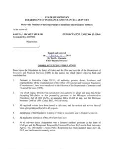 STATE OF MICHIGAN DEPARTMENT OF INSURANCE AND FINANCIAL SERVICES Before the Director of the Department of Insurance and Financial Services In the matter of:  KRIST AL MAXINE MILLER