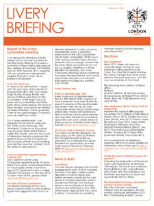 LIVERY BRIEFING Report of the Livery Committee meeting I am pleased to introduce this first edition of the new format of the bimonthly Livery Briefing, It includes a