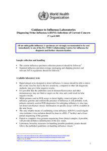 Guidance to Influenza Laboratories Diagnosing Swine Influenza A(H1N1) Infections of Current Concern 27 April 2009