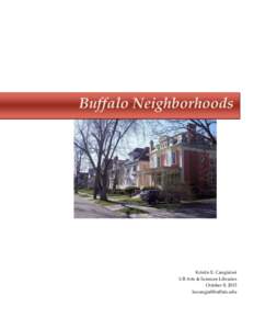 Buffalo Neighborhoods  Kristin E. Cangialosi UB Arts & Sciences Libraries October 8, 2013 [removed]