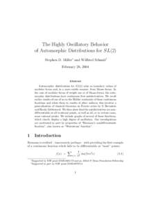 The Highly Oscillatory Behavior of Automorphic Distributions for SL(2) Stephen D. Miller∗ and Wilfried Schmid† February 28, 2004  Abstract