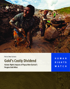 Papua New Guinea  Gold’s Costly Dividend