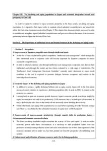 Chapter III The declining and aging population in Japan and economic integration toward new prosperity in East Asia In order for Japan to continue to enjoy economic prosperity in the future amid a declining and aging pop