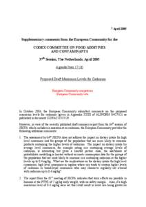 7 April[removed]Supplementary comments from the European Community for the CODEX COMMITTEE ON FOOD ADDITIVES AND CONTAMINANTS 37th Session, The Netherlands, April 2005