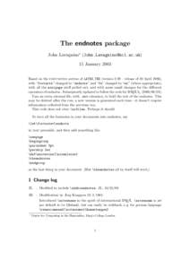 The endnotes package John Lavagnino∗ () 15 January 2003 Based on the footnotes section of LATEX.TEX (version 2.09 – release of 19 April 1986), with “footnote” changed to “endnote” and 