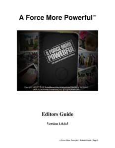 A Force More Powerful™  Editors Guide Version[removed]A Force More Powerful™ Editors Guide / Page 1