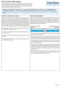 Key Investor Information This document provides you with key investor information about this fund. It is not marketing material. The information is required by law to help you understand the nature and the risks of inves