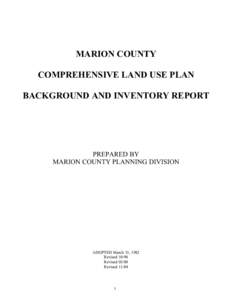 MARION COUNTY COMPREHENSIVE LAND USE PLAN BACKGROUND AND INVENTORY REPORT PREPARED BY MARION COUNTY PLANNING DIVISION