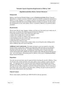 PMNM BMP # 015  Nonnative Species Inspection Requirements at Midway Atoll Papahānaumokuākea Marine National Monument Background: Midway Atoll National Wildlife Refuge as part of Papahānaumokuākea Marine National