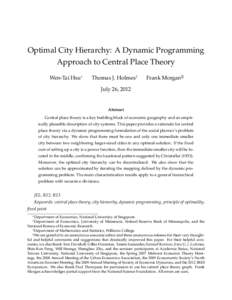 Optimal City Hierarchy: A Dynamic Programming Approach to Central Place Theory Wen-Tai Hsu Thomas J. Holmesy