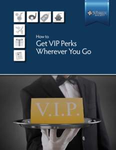 How to  Get VIP Perks Wherever You Go  How to Get VIP Perks