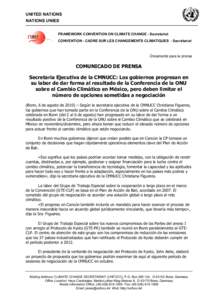 UNITED NATIONS NATIONS UNIES FRAMEWORK CONVENTION ON CLIMATE CHANGE - Secretariat CONVENTION - CADRE SUR LES CHANGEMENTS CLIMATIQUES - Secrétariat  Únicamente para la prensa