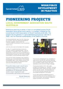 WORKFORCE DEVELOPMENT IN PRACTICE PIONEERING PROJECTS LOCAL GOVERNMENT ASSOCIATION SOUTH