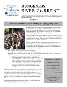 DUNGENESS  RIVER CURRENT Newsletter for the Dungeness River Audubon Center interpreting the natural history of the Olympic Peninsula in partnership with the Jamestown S’Klallam Tribe, Olympic Peninsula Audubon Society,
