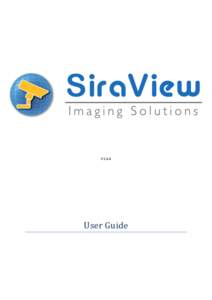 V1.4.4  User Guide About SiraView SiraView gives police officers straightforward access to a wide range of digital CCTV video.