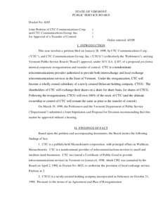 STATE OF VERMONT PUBLIC SERVICE BOARD Docket No[removed]Joint Petition of CTC Communications Corp. and CTC Communications Group, Inc. for Approval of a Transfer of Control
