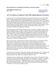 International Food & Agricultural Trade Policy Council News Release FOR IMMEDIATE RELEASE May 12, 2009 Contact: Alexis Starkey [removed]