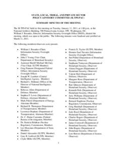 STATE, LOCAL, TRIBAL, AND PRIVATE SECTOR POLICY ADVISORY COMMITTEE (SLTPS-PAC) SUMMARY MINUTES OF THE MEETING The SLTPS-PAC held its first meeting on Tuesday, January 11, 2011, at 1:00 p.m., at the National Archives Buil