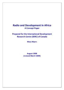 Radio and Development in Africa A Concept Paper Prepared for the International Development Research Centre (IDRC) of Canada Mary Myers