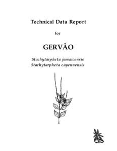 Technical Data Report for GERVÂO Stachytarpheta jamaicensis Stachytarpheta cayennensis