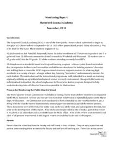 Monitoring Report Harpswell Coastal Academy November, 2013 Introduction The Harpswell Coastal Academy (HCA) is one of the three public charter school authorized to begin its