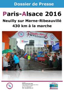 Dossier de Presse  Paris-Alsace 2016 Neuilly sur Marne-Ribeauvillé 430 km à la marche