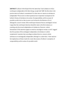 ABSTRACT: Leibniz’s World-Apart Doctrine states that “each substance is like a world apart, independent of all other things, except God” (DM 14). But what is the precise nature of Leibniz’s commitment? In what se