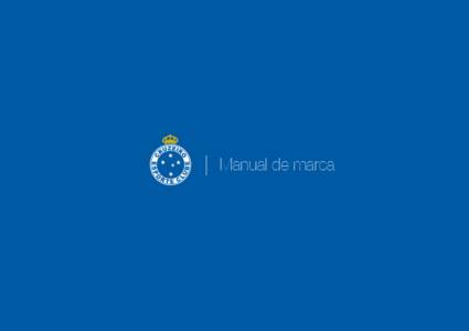 Cruzeiro Esporte CLube | Manual de aplicação da marca  1