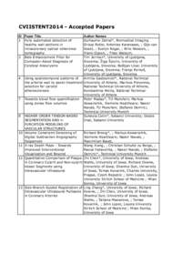 CVIISTENT2014 - Accepted Papers ID Paper Title 2 Fully automated detection of healthy wall sections in intracoronary optical coherence tomography