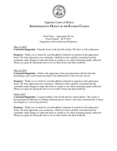 Supreme Court of Illinois  ADMINISTRATIVE OFFICE OF THE ILLINOIS COURTS Form Name: Appearance Pro Se Form Number: AP-PSuggestions and Commission Responses