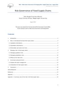 IRGC - Public Sector Governance of Emerging Risks –Supply Chains Case - August 2012 Kees Burger and Jeroen Warner Risk Governance of Food Supply Chains Kees Burger & Jeroen Warner Social Science Group, Wageningen Unive