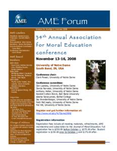 AME Forum  Volume 24, Number 2, Summer 2008 AM E Leaders President: James Conroy