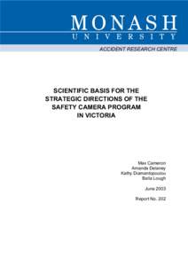 ACCIDENT RESEARCH CENTRE  SCIENTIFIC BASIS FOR THE STRATEGIC DIRECTIONS OF THE SAFETY CAMERA PROGRAM IN VICTORIA