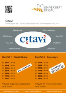 Citavi Schulungen der Universitätsbibliothek im Sommersemester 2014 Zitate sammeln  Wissen organisieren