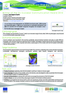 Communication on the EU Ecolabel Bes t Pr a c ti c e Winner of the EU Ecolabel Communication Award 2010 Company: Arjowiggins Graphic Location: France Product group: Copying and graphic paper