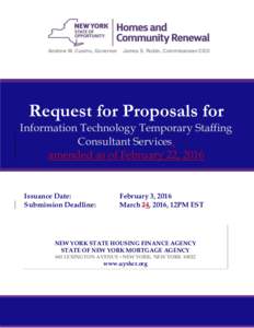Andrew M. Cuomo, Governor  James S. Rubin, Commissioner/CEO Request for Proposals for Information Technology Temporary Staffing