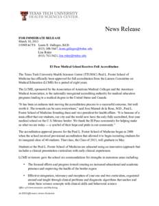 Paul L. Foster School of Medicine / Middle States Association of Colleges and Schools / Texas Tech University Health Sciences Center / Liaison Committee on Medical Education / Medical school / Doctor of Medicine / San Juan Bautista School of Medicine / Texas Tech University Health Sciences Center El Paso Campus / Education / Academia / Medical education in the United States