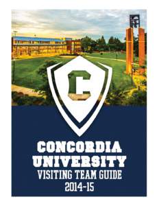 Welcome to Concordia University Welcome visiting teams, Cavaliers’ fans and guests! On behalf of the Concordia University athletic department I would like to welcome you to Concordia University. Whether this is your f