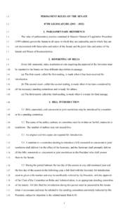 Parliamentary procedure / Committees of the United States Congress / United States House of Representatives / United States Congress / Utah State Legislature / 41st Canadian Parliament / Quorum / United States congressional committee / Standing Rules of the United States Senate /  Rule XXIII / Standing Rules of the United States Senate / Government / United States Senate