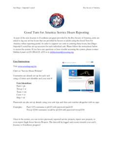 San Diego – Imperial Council  Boy Scouts of America Good Turn for America: Service Hours Reporting As part of the new Journey to Excellence program provided by the Boy Scouts of America, units are