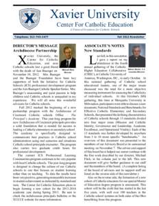 Xavier University Center For Catholic Education A Vision of Greatness for Catholic Schools Telephone: [removed]Fall 2012 Newsletter