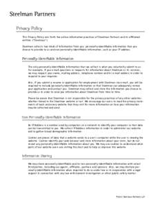 Privacy Policy This Privacy Policy sets forth the online information practices of Steelman Partners and its affiliated entities (“Steelman”) Steelman collects two kinds of information from you: personally-identifiabl