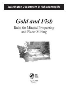 General Mining Act / Bureau of Land Management / Prospecting / Gold prospecting / Mineral / Placer mining / Recreational gold mining / Mining / Economic geology / Geology